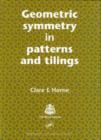 Geometric Symmetry in Patterns and Tilings - Book