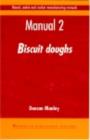 Biscuit, Cookie and Cracker Manufacturing Manuals : Manual 2: Biscuit Doughs - eBook