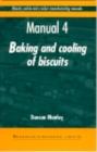 Biscuit, Cookie and Cracker Manufacturing Manuals : Manual 4: Baking and Cooling of Biscuits - eBook