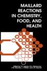 Maillard Reactions in Chemistry, Food and Health - Book