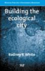 Building the Ecological City - eBook