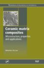 Ceramic-Matrix Composites : Microstructure, Properties and Applications - Book