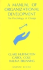 A Manual of Organizational Development : The Psychology of Change - Book