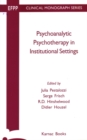 Psychoanalytic Psychotherapy in Institutional Settings - Book