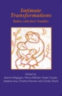 Intimate Transformations : Babies with their Families - Book