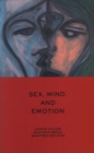 Sex, Mind, and Emotion : Innovation in Psychological Theory and Practice - Book