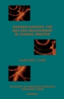 Understanding the Self-Ego Relationship in Clinical Practice : Towards Individuation - Book