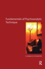 The Fundamentals of Psychoanalytic Technique - Book