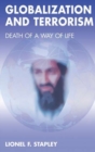Globalization and Terrorism : Death of a Way of Life - Book