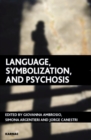 Language, Symbolization, and Psychosis - Book