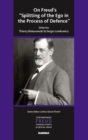 On Freud's "Splitting of the Ego in the Process of Defence" - Book