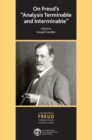 On Freud's "Analysis Terminable and Interminable" - Book