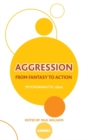 Aggression : From Fantasy to Action - Book