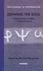 Drawing the Soul : Schemas and Models in Psychoanalysis - Book