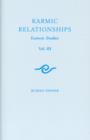 Karmic Relationships : Esoteric Studies Volume 3 - Book