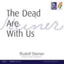 The Dead are with Us - Book