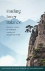 Finding Inner Balance : Meditative exercises for mindfulness, empathy and strengthening the will - Book