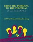 From the Personal to the Political : Women's Education Workbook - Book