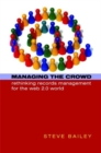 Managing the Crowd : Rethinking Records Management for the Web 2.0 World - Book