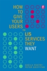 How to Give Your Users the LIS Services They Want - Book