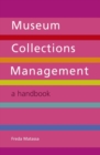 Museum Collections Management : A Handbook - Book
