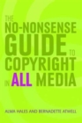 The No-nonsense Guide to Copyright in All Media - Book