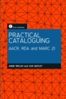 Practical Cataloguing : AACR, RDA and MARC21 - eBook