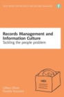 Records Management and Information Culture : Tackling the people problem - Book
