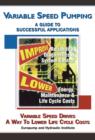 Variable Speed Pumping : A Guide to Successful Applications - Book