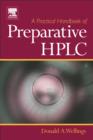 A Practical Handbook of Preparative HPLC - Book