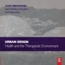 Urban Design: Health and the Therapeutic Environment - Book