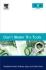 Don't Blame the Tools : The adoption and implementation of managerial innovations - Book