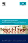 Managerial Judgement and Strategic Investment Decisions - Book