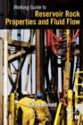 Working Guide to Reservoir Rock Properties and Fluid Flow - Book