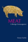 Meat : A Benign Extravagance - Book