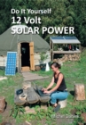 Do it Yourself 12 Volt Solar Power - Book