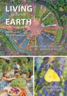 Living with the Earth : A Manual for Market Gardeners. Volume 1: Permaculture, Ecoculture: Inspired by Nature 1 - Book