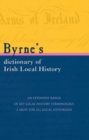 Byrnes Dictionary of Irish Local History - Book