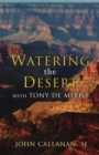 Watering the Desert - Book