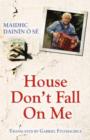 House, Don't Fall on Me - Book