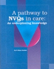 A Pathway to NVQs in Care : An Underpinning Knowledge - Book