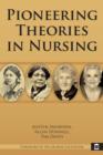 Pioneering Theories in Nursing - eBook