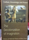 The Decolonization of the Imagination : Culture, Knowledge and Power - Book