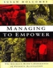 Managing to Empower : The Grameen's Bank's Experience of Poverty Alleviation - Book