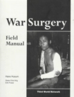 War Surgery : Field Manual - Book
