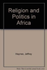 Religion and Politics in Africa - Book