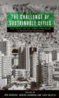 The Challenge of Sustainable Cities : Neoliberalism and Urban Strategies in Developing Countries - Book