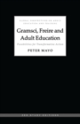 Gramsci, Freire and Adult Education : Possibilities for Transformative Action - Book