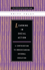 Learning in Social Action : A Contribution to Understanding Informal Education - Book