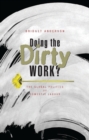 Doing the Dirty Work? : The Global Politics of Domestic Labour - Book